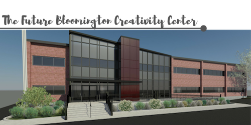 The Future Bloomington Creativity Center
